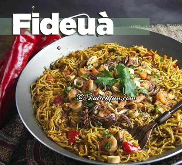 Fideuà - Món bún hải sản đặc trưng của Tây Ban Nha