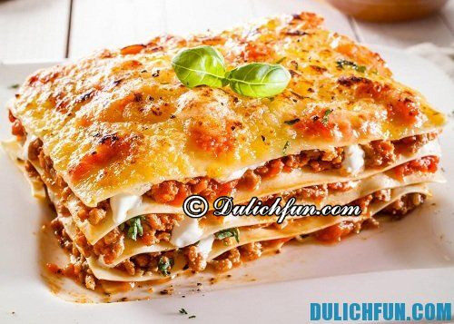 Top những món ăn ngon ở Ý: món Lasagne nổi tiếng ở Italia