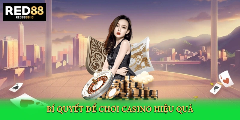 bi-quyet-de-choi-casino-hieu-qua-4