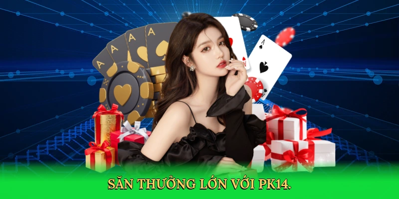 Tiến Lên Miền Nam Đếm Lá: Đấu Trí Đỉnh Cao Cùng PK14