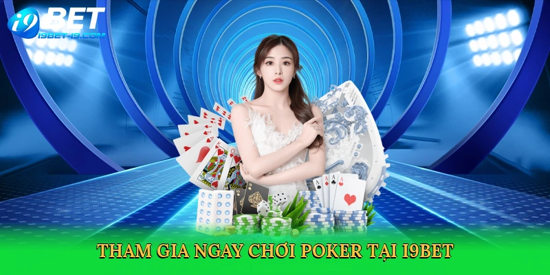 Cách Chơi Poker – Hành Trình Làm Chủ Bàn Cược Tại i9bet