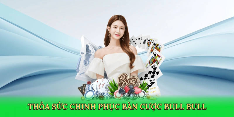 Game Bài Bull Bull – Hành Trình Chinh Phục Sòng Bạc Tại MOTO88