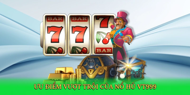 Nổ Hũ 777 – Vòng Quay May Mắn Đỉnh Cao Cùng VT999