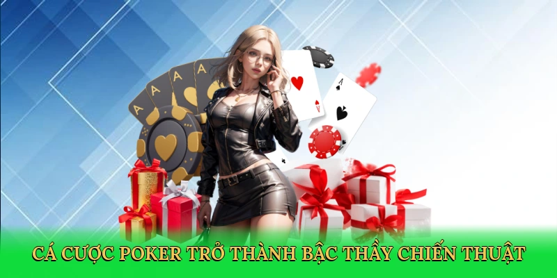 Xếp Hạng Bài Poker C54 – Bí Quyết Thống Trị Bàn Cược Đỉnh Cao